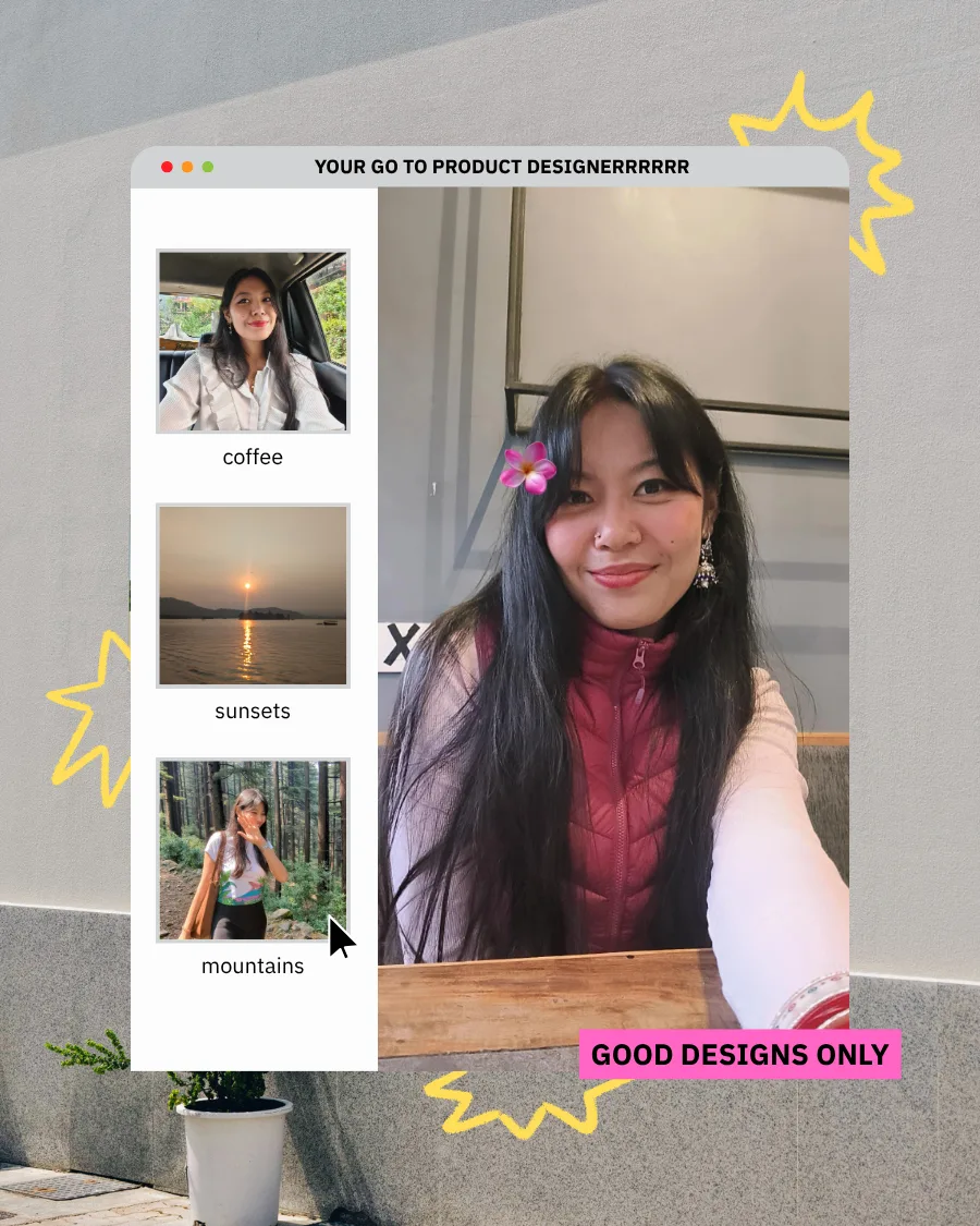 Playful browser-window graphic reading 'Your go-to product designer' with a selfie and photo snapshots labeled coffee, sunsets, and mountains, tagged 'Good designs only'