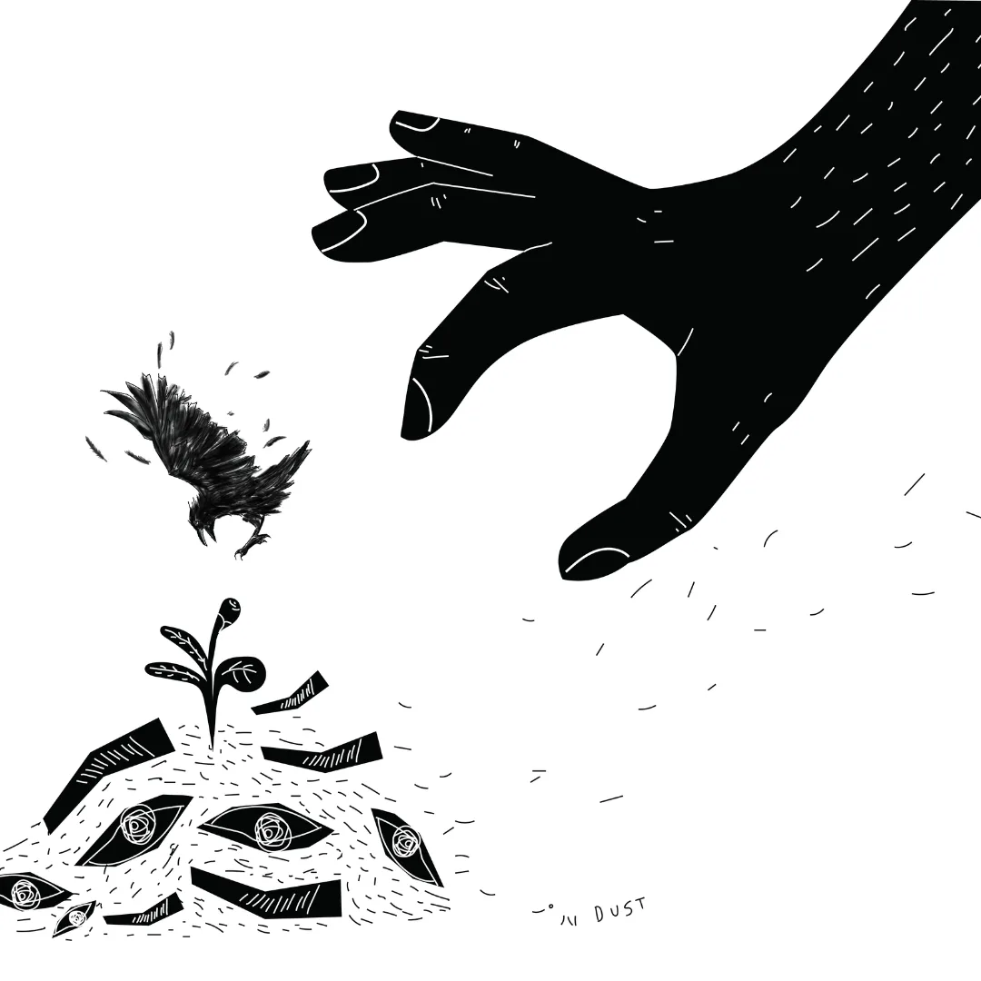 A large black hand reaching toward a crow and a small sprout growing from a pile of scattered eyes, captioned "in dust"